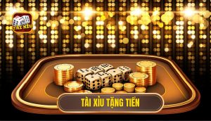 tài xỉu tặng tiền