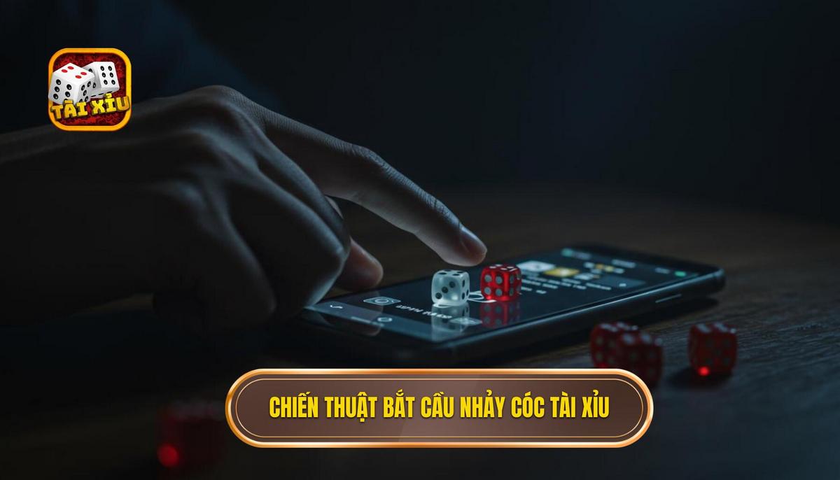 Phần 2_ Chiến Thuật Bắt Cầu Nhảy Cóc Tài Xỉu Chuyên Sâu