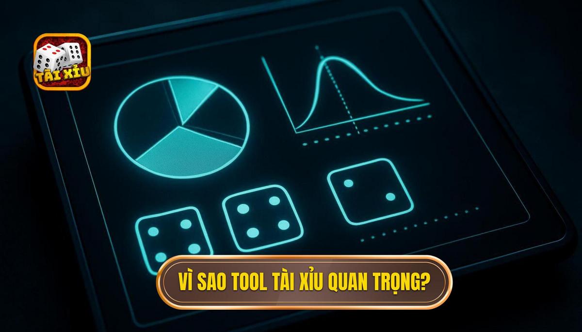 Phần 1_ Tại Sao Tool Tài Xỉu Lại Quan Trọng Đến Vậy_