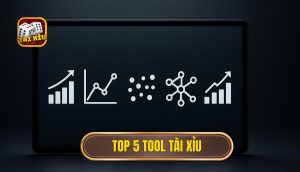 top 5 tool tài xỉu