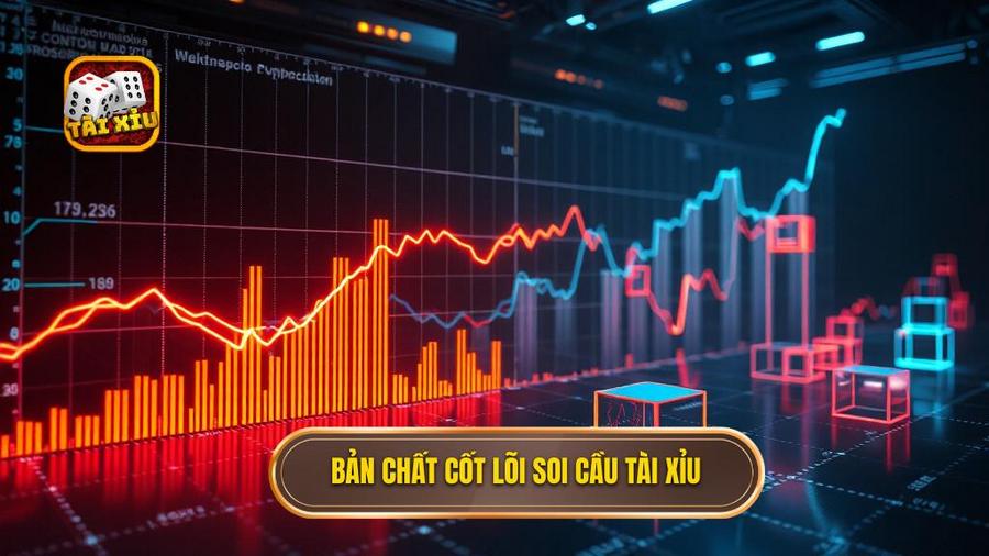 Cách soi cầu tài xỉu luôn thắng: Bí kíp độc quyền từ các cao thủ 1 Bản chất cốt lõi soi cầu tài xỉu