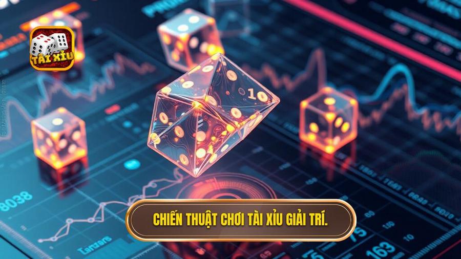 Chiến thuật chơi tài xỉu giải trí.