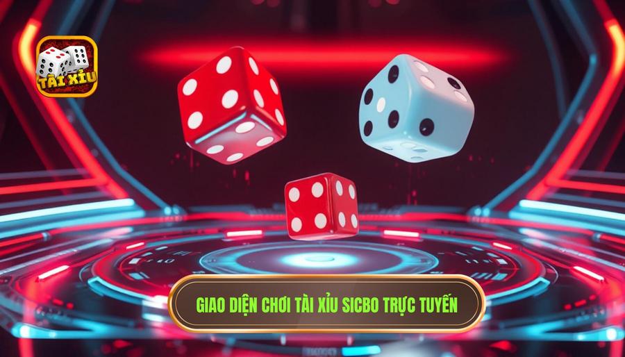 Giao diện chơi Tài Xỉu Sicbo trực tuyến